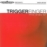 Triggerfinger LP mit Bonus-CD What Grabs Ya