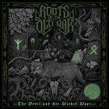 Roots Of The Old Oak Vinyl The Devil And His Wicked Ways