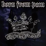 Born From Pain Vinyl Reclaiming The Crown (Splatter)