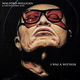 Malford Milligan Vinyl I Was A Witness