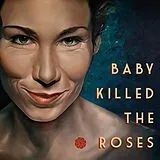 Baby Killed The Roses Vinyl Baby Killed The Roses (hyacinth)