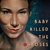 Baby Killed the Roses CD Baby Killed The Roses