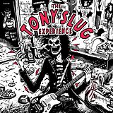 Tony Slug Experience,The Vinyl The Tony Slug Experience