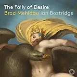 Brad/Bostridge,Ian Mehldau CD The Folly Of Desire