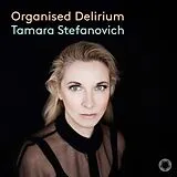 Tamara Stefanovich CD Organised Delirium