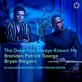 Brandon Patrick/Wagorn, George CD The Deep Has Always Known Me