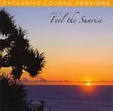 Various Artists CD Exclusive Lounge Sessions Part3-feel The Sunrise