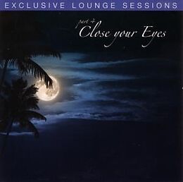 Various Artists CD Exclusive Lounge Sessions Part4-close Your Eyes