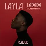 Claude Single (analog) Layla/Ladada (Mon Dernier Mot)