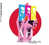 Art of Noise CD Noise In The City (Live In Tokyo)