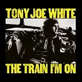 Tony Joe White CD The Train I'M On