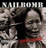 Nailbomb CD Point Blank