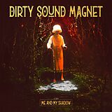 Dirty Sound Magnet CD Me And My Shadow