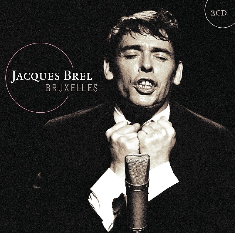 Jacques Brel C était Au Temps Ou Bruxelles Bruxelles - Jacques Brel - acheter CD | exlibris.ch
