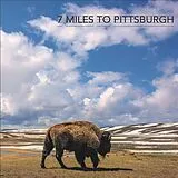 Seven Miles To Pittsburgh LP (analog) Seven Miles To Pittsburgh