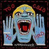 Warmduscher LP (analog) Too Cold To Hold (translucent Red Vinyl)