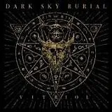Dark Sky Burial CD V.I.T.R.I.O.L.