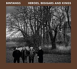 Bintangs CD Heroes,Beggars And Kings