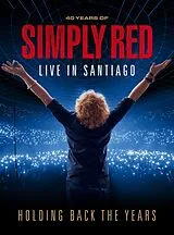 Holding Back The Years: Live In Santiago Blu-ray