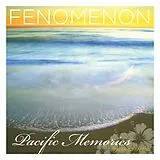 Fenomenon CD Pacific Memories: The Early Tapes