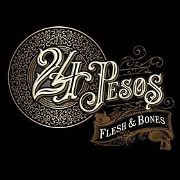 24 Pesos CD Flesh & Bones