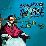 Super Adventure Club Vinyl Straight From The Dick