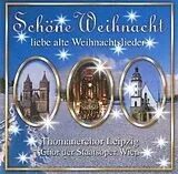 Thomanerchor Leipzig CD Schöne Weihnacht - Liebe Alte