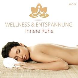 Wellness & Entspannung CD Innere Ruhe