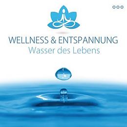 Wellness & Entspannung CD Wasser Des Lebens
