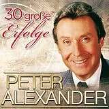 Peter Alexander CD 30 Große Erfolge - Jubiläumsed