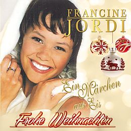 Francine Jordi CD Frohe Weihnachten - Ein Märchen Aus Eis