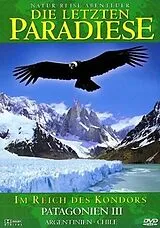 Die letzten Paradiese - Im Reich des Kondors - Patagonien III - Argentinien, Chile DVD