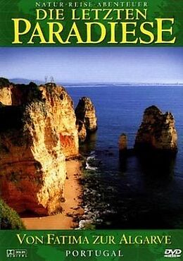 Die letzten Paradiese - Von Fatima zur Algarve - Portugal DVD