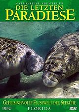 Die letzten Paradiese - Geheimnisvolle Flußwelt der Seekühe - Florida DVD