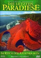 Die letzten Paradiese - Im Reich der Riesenkraken - British Columbien DVD