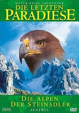 Die letzten Paradiese - Die Alpen - Der Steinadler - Austria DVD