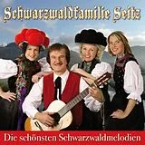 Schwarzwaldfamilie Seitz CD Die Schönsten Schwarzwaldmelod