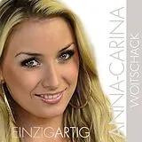 Anna-Carina Woitschack CD Einzigartig