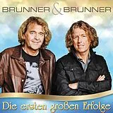 Brunner & Brunner CD Die Ersten Großen Erfolge