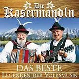 die Kasermandln CD Das Beste - Legenden Der Volks