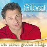 Gilbert CD Die Ersten Großen Erfolge