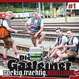 Die Gasteiner CD Rockig. Trachtig. Rebellisch.