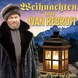 Ivan Rebroff CD Weihnachten Mit Ivan Rebroff ...und Friede Auf Erd