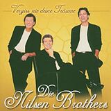 Nilsen Brothers CD Vergiss Nie Deine Träume