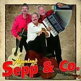 Alpenland Sepp & Co. CD ALPENLAND SEPP & CO - Vergiss die alten Freunde nicht