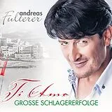 Andreas Fulterer CD Ti Amo - Große Schlagererfolge