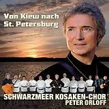 Peter Orloff & Schwarzmeer Kos CD Von Kiew Nach St. Petersburg