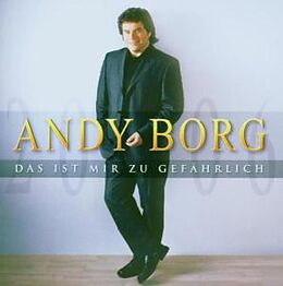 Andy Borg CD Das Ist Mir Zu Gefährlich