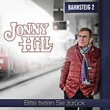 Jonny Hill CD Bitte Treten Sie Zurück