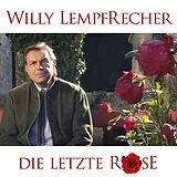 Willy Lempfrecher CD Die Letzte Rose